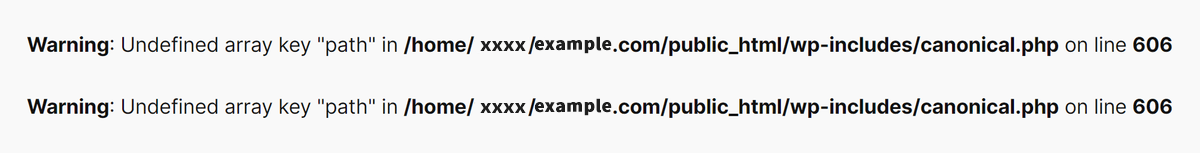 Warning: Undefined array key "path" in /home/xxxx/example.com/public_html/wp-includes/canonical.php on line xxx